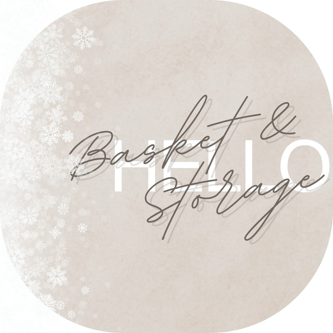 Baskets and Storages